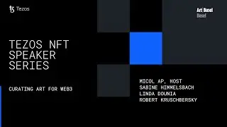 Curating Art for Web3 (Tezos x Art Basel - Basel 2022)