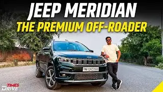 Jeep Meridian Overland: A True Off-Road Contender? | Looks, Design, Performance & More