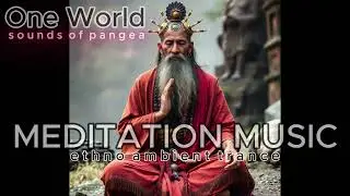 Deep Ethno Trance Music for Meditation, a Good sleep, Yoga and Relax | Sounds of Pangea - One World