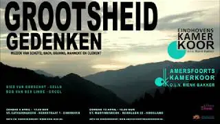 Promovideo concert Grootsheid gedenken (8 en 15 april 2018)