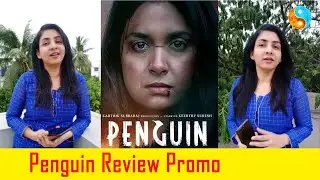 Penguin Review | Promo | Priyadharshini | Keerthy Suresh | Karthik Subbaraj | Hot & Cool Media