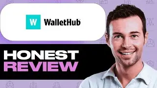WalletHub Honest Review &ndash; Watch Before Using