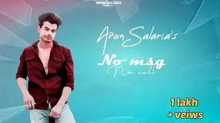 No msg no call by Arun Salaria  (official video )feat vishu | jass sohal (latest Punjabi song 2022)