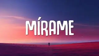 Blessd, Ovy On The Drums - M&iacute;rame (Letra / Lyrics)