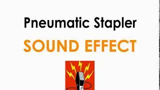 Pneumatic Stapler Sound Effect ♪