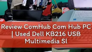 Review ComHub Com Hub PC | Used Dell KB216 USB Multimedia Slim Wired Keyboard and Mouse Combo (Used