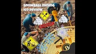 Snowball Mining, ICO Review Virtual Mining