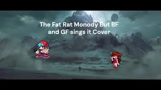 FNF The Fat Rat Monody Cover