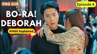 [ENG SUB]  EP 4 Bo Ra! Deborah (2023) kdrama explained in hindi || Drama Xpress || Bora Deborah ep 4