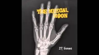 The Mezcal Moon - 27 Bones