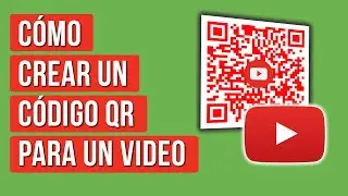 Como Crear un Codigo QR para Videos de Youtube