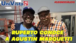 Ruperto conoce a Agustín Marquetti I UniVista TV