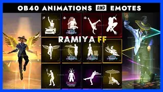 🔵 OB40 NEW EMOTES & ANIMATIONS | FREE FIRE OB40 NEW EMOTES - RAMIYA FF