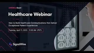 Build Healthcare Communications that Deliver Exceptional Patient Experience feat. Phoenix Children's
