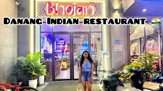 Tried Indian Food in Da Nang | Bhojan Restaurant Review | Must Visit 🇮🇳🇻🇳