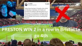 Bristol City 0–2 Preston! Away Win Sends North End 4th & AVOIDS Joe Wills Twitter Meltdown 
