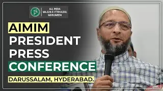 AIMIM President Barrister Asaduddin Owaisi addressing the Press Conference at Darussalam, Hyderabad.