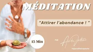Méditation d’abondance et de succès – Ouvre-toi à recevoir naturellement