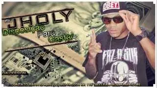 Mc Jholy - Disposi&ccedil;&atilde;o para gastar (&Aacute;udio) @GranfinoProd
