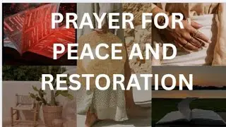 Pray for Peace and Restoration 
