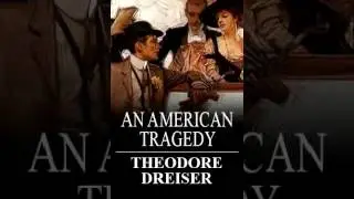 Theodore Dreiser - An American Tragedy. Part 4/10 [audiobook]