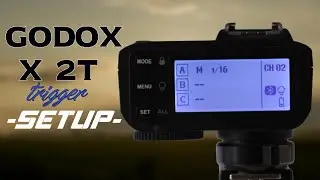 Godox X2T Flash Trigger setup