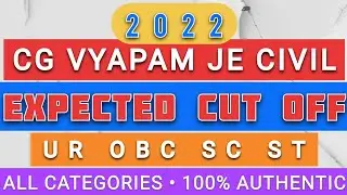 CG VYAPAM JE CIVIL 2022 EXPECTED CUTOFF ANALYSIS || CATEGORY WISE CUTOFF ||VYAPAM JE 2022 ||#vyapam