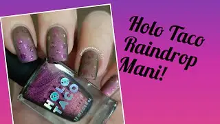 Raindrop Nails With Holo Taco Cats' Evasion!!