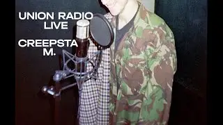 Union Radio w/ Creepsta M. (LIVE) #live #liverap #rap #hiphop #jazz #livehiphop #unionradio