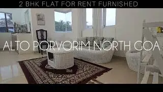 2BHK FLAT FOR RENT FURNISHED LOCATED AT ALTO PORVORIM NORTH GOA #NORTHGOA #RENT #APARTMENT #GOA 