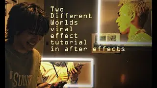 How to make this Viral Effect for sad edits | Two Different Worlds Edit Tutorial in After Effects