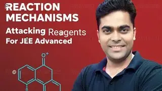 Electrophiles (Attacking Reagents) Made Easy | Pie Academy Meerut