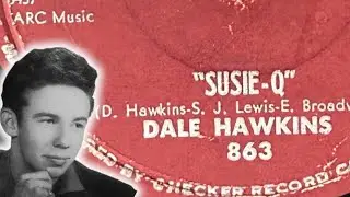 Dale Hawkins ~ Susie Q / Don’t Treat Me This Way 78 RPM (1957)