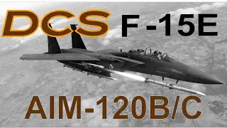 DCS World: F-15E | AIM-120B/C_ Teste de Armamento 5  /PT-BR_V&Iacute;DEO 2387
