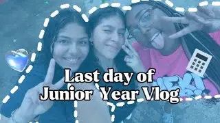 Last day of Junior Year Vlog 2025 + school, reflection, water day ✏️📚💙