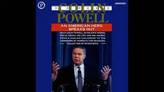 Colin Powell: An American Hero Speaks Out - Colin Powell