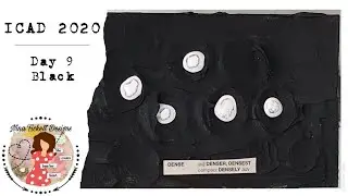 ICAD 2020 Mixed Media Prompts (Day 9 - Black)