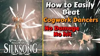 How to Beat Cogwork Dancers (No Damage Guide) - Last Dance - Hollow Knight: Silksong Boss Fight