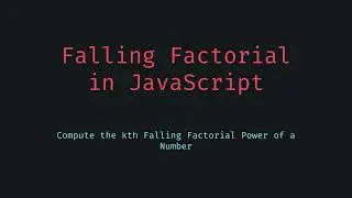 JavaScript Math Calculate Falling Factorial of a Number