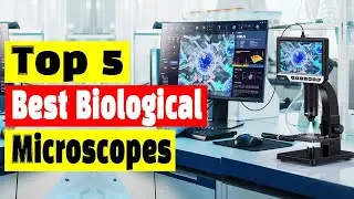 Best Microscope for Students: Top 5 Best Biological Microscopes On Aliexpress