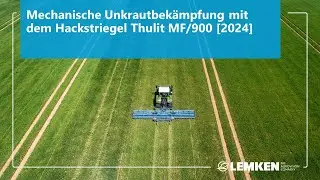Mechanische Unkrautbek&auml;mpfung mit dem Hackstriegel Thulit MF/900 [2024]