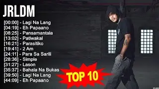 J R L D M 2023 MIX ~ Top 10 Best Songs ~ Greatest Hits ~ Full Album