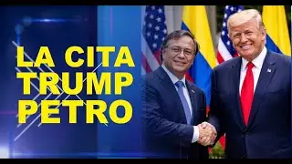 VASM - La cita Trump - Petro