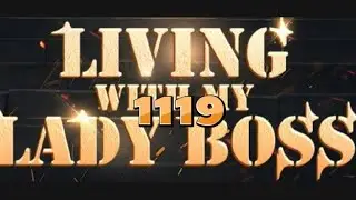 Living with my lady boss by Blue Silver Chapter 1119