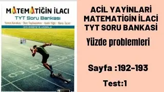 ACİL YAYİNLARİ MATEMATİGİN İLACİ TYT SORU BANKASİ Yüzde problemleri test:1