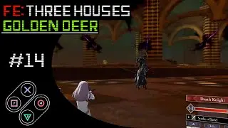Shall We Play Three Houses - Golden Deer - Part 14: Divine Pulse, Divine Pulse, Divine Pulse