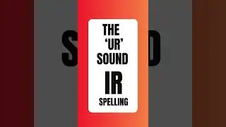 English words: 'UR' sound - 'IR'' spelling  #english #spelling #phonics  #learning #pronunciation