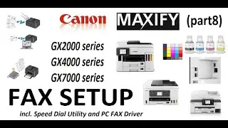 Настройка факса Canon для серии MAXIFY GX2000 GX4000 GX7000 (часть 8): подключение, режимы факса, факс с ПК, программное обеспечение