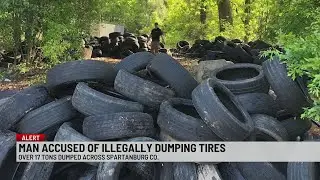 Man accused of dumping thousands of tires in Spartanburg Co.