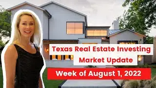 Texas REIAs Market Update - 01 Aug 2022